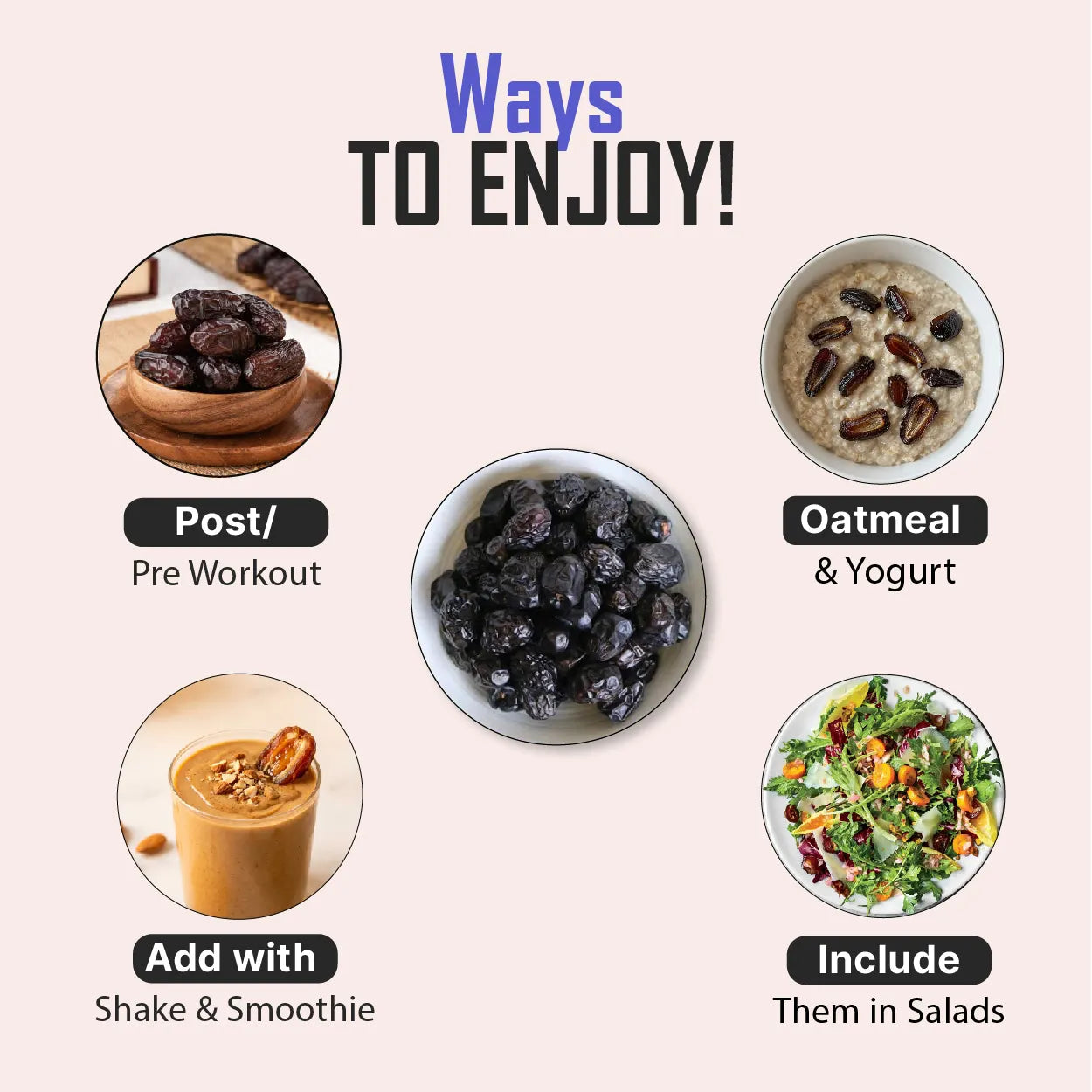 Ajwa Dates serving ideas including oatmeal and yogurt, smoothies, salads and pre workout snacks with premium Ajwa dates